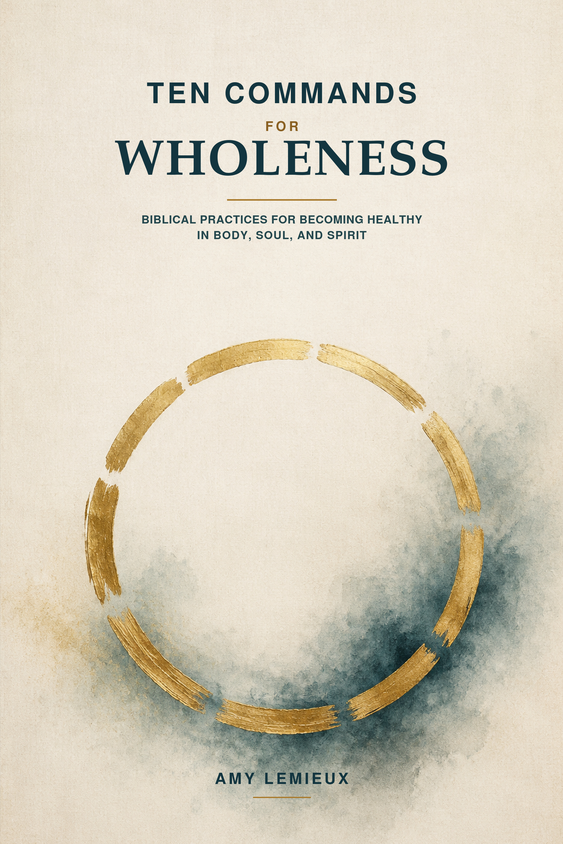 Ten Commands for Wholeness front cover